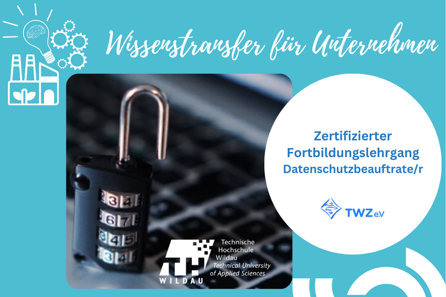 Fortbildung Datenschutzbeauftragter übers TWZ der TH Wildau