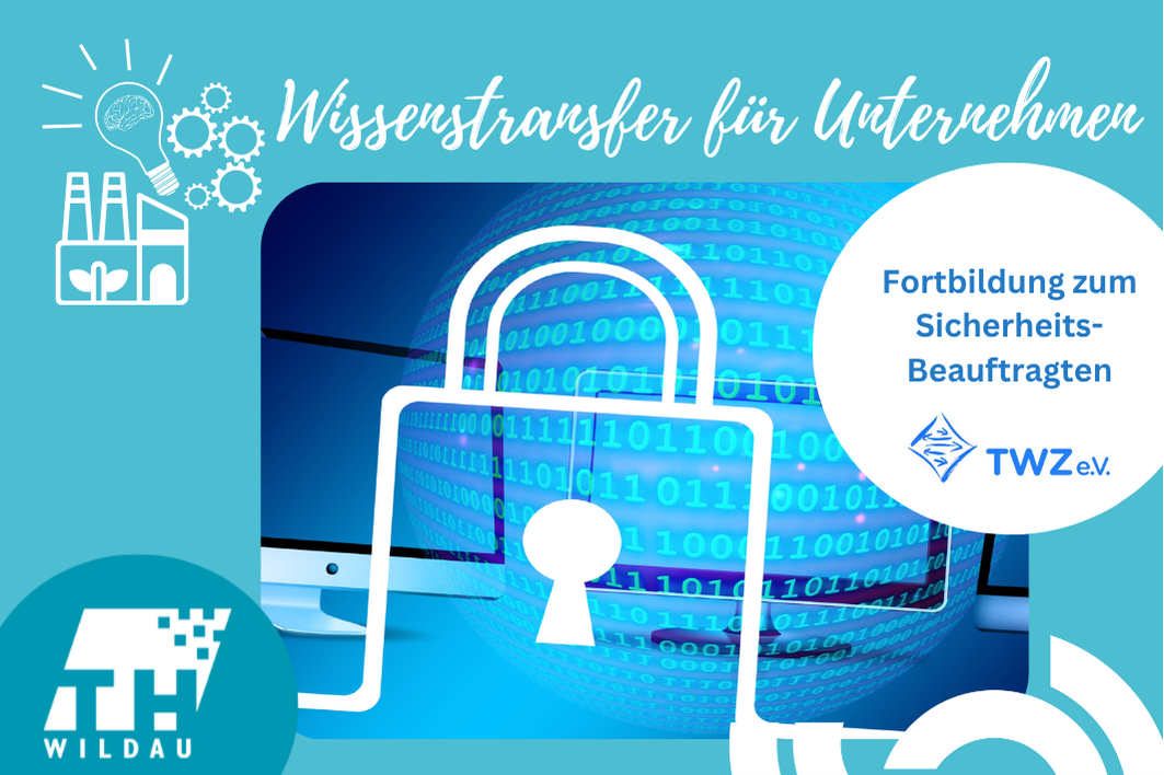 Fortbildung zum Informationssicherheitsbeauftragten an der TH Wildau